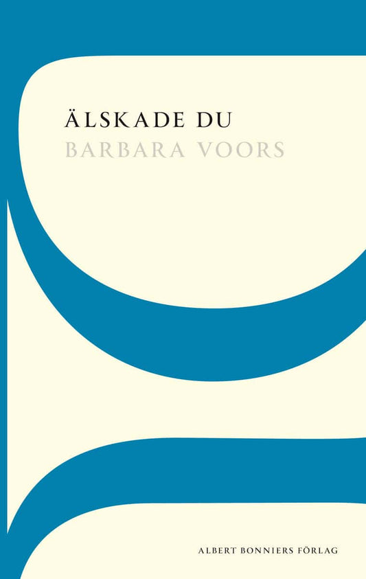 Voors, Barbara | Älskade du