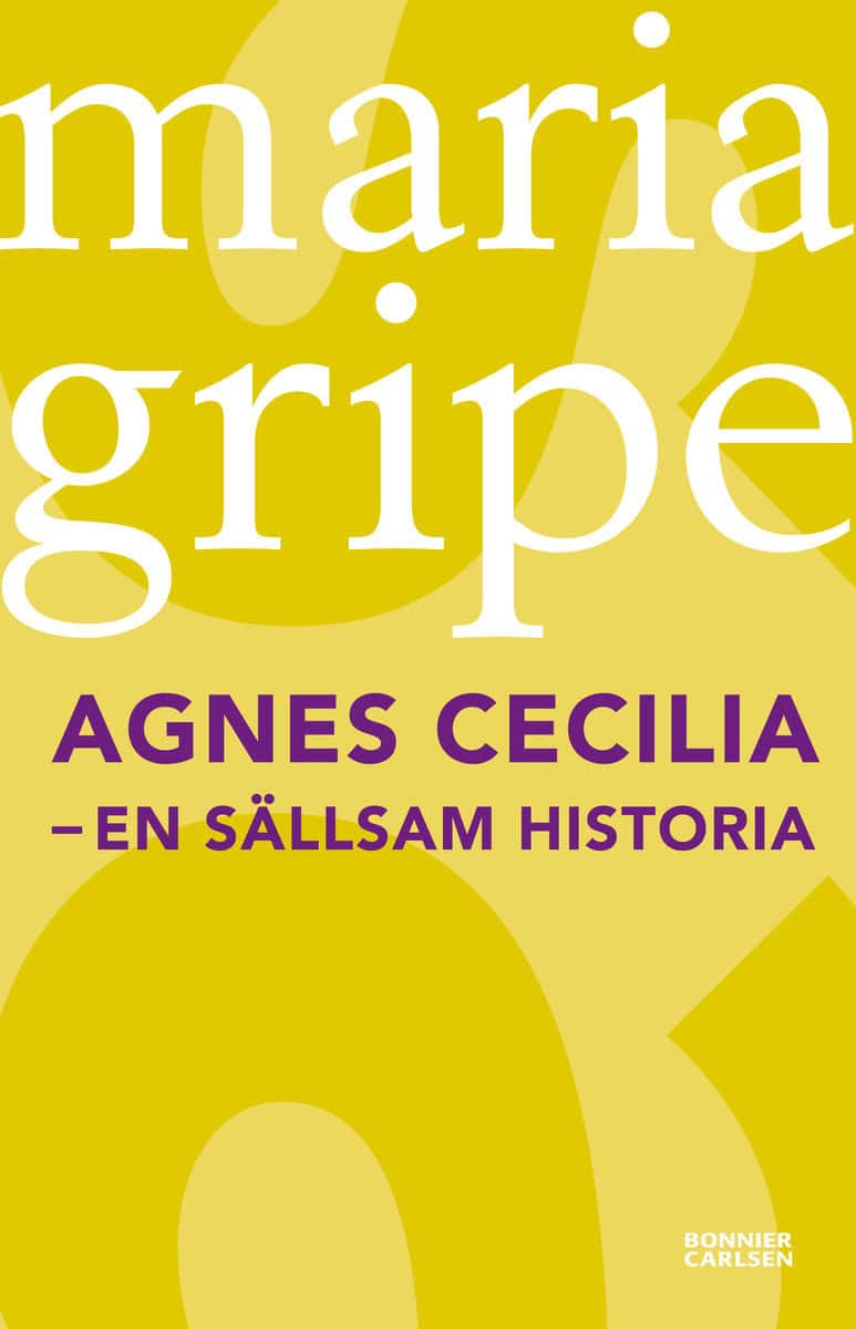Gripe, Maria | Agnes Cecilia : En sällsam historia
