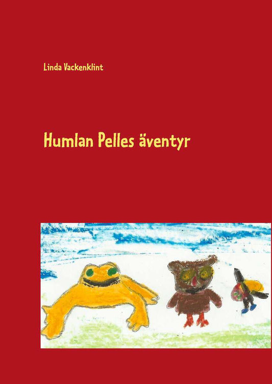 Vackenklint, Linda | Humlan Pelles äventyr