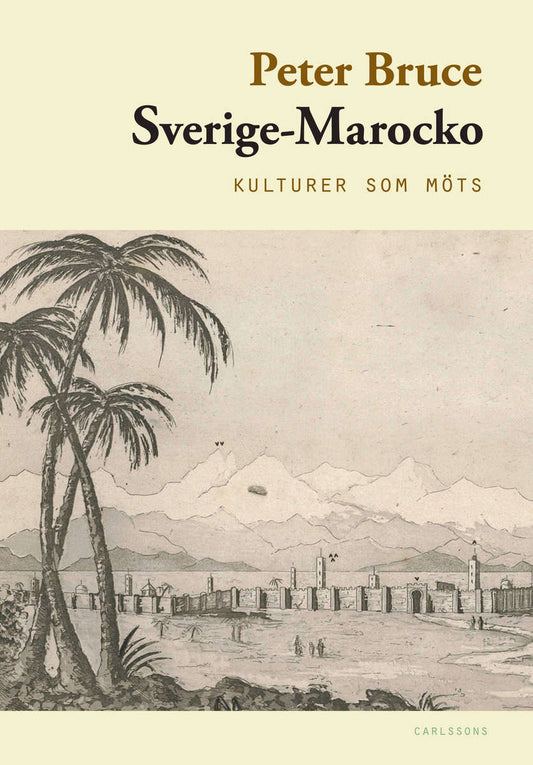 Bruce, Peter | Sverige-Marocko : Kulturer som möts