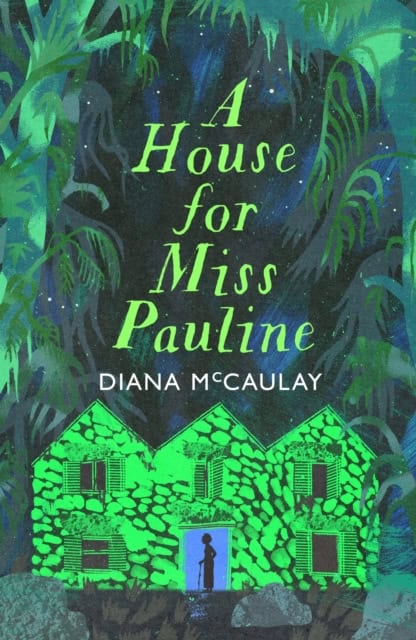 McCaulay, Diana | A House for Miss Pauline