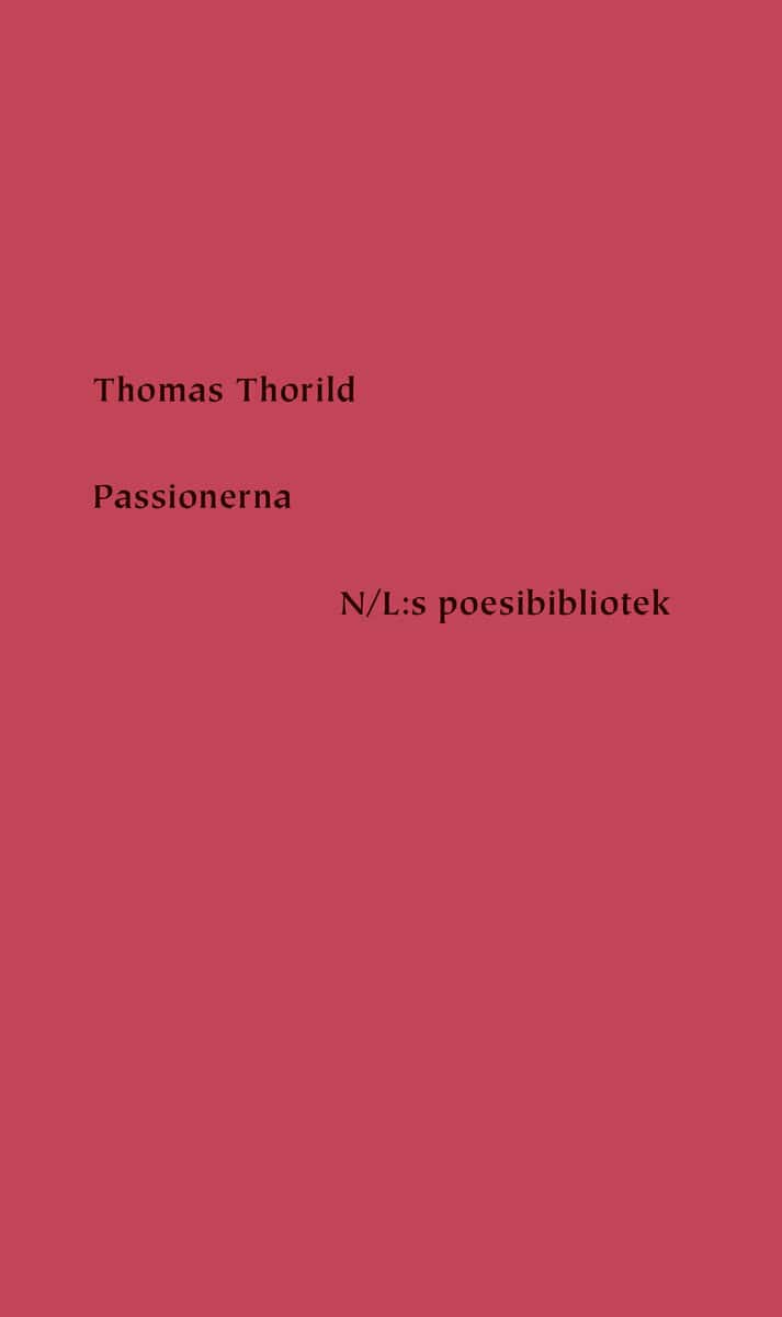 Thorild, Thomas | Passionerna