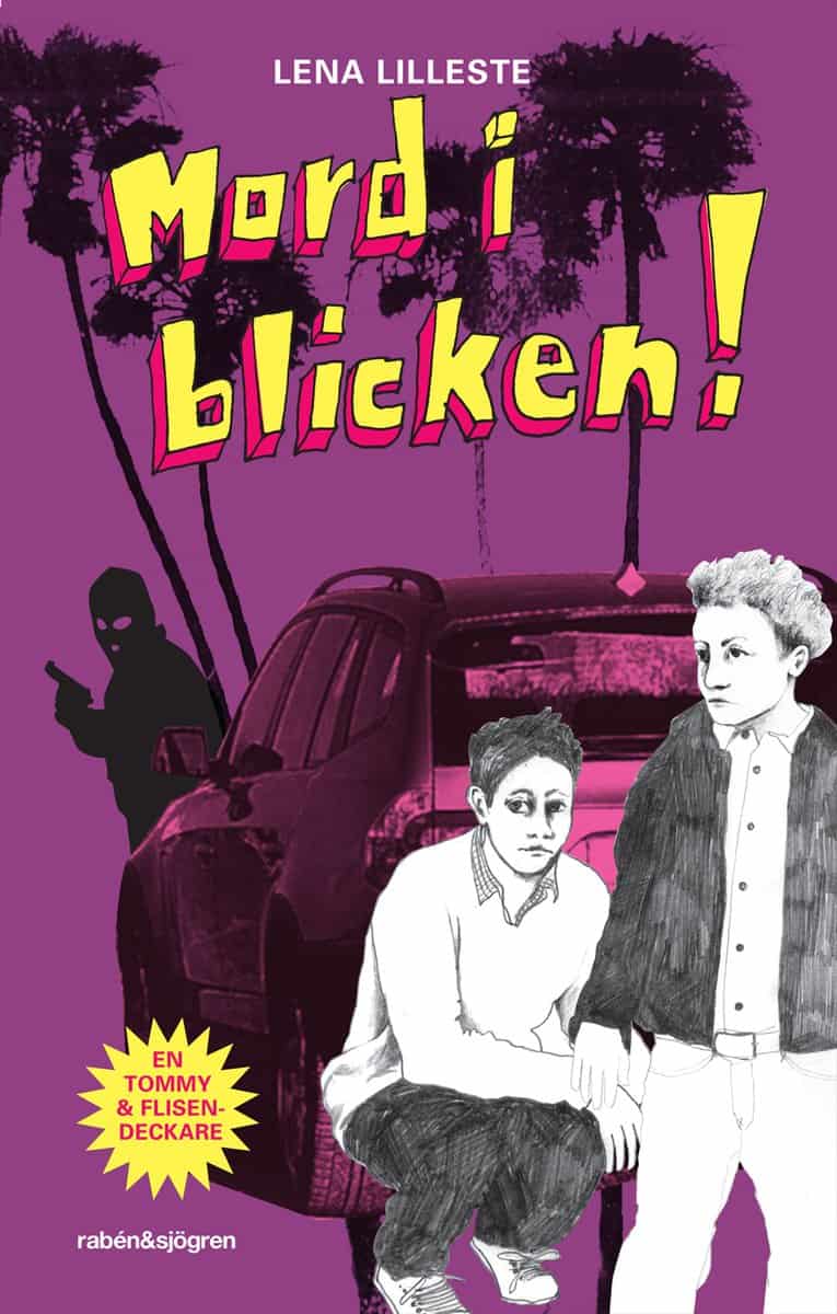 Lilleste, Lena | Mord i blicken!