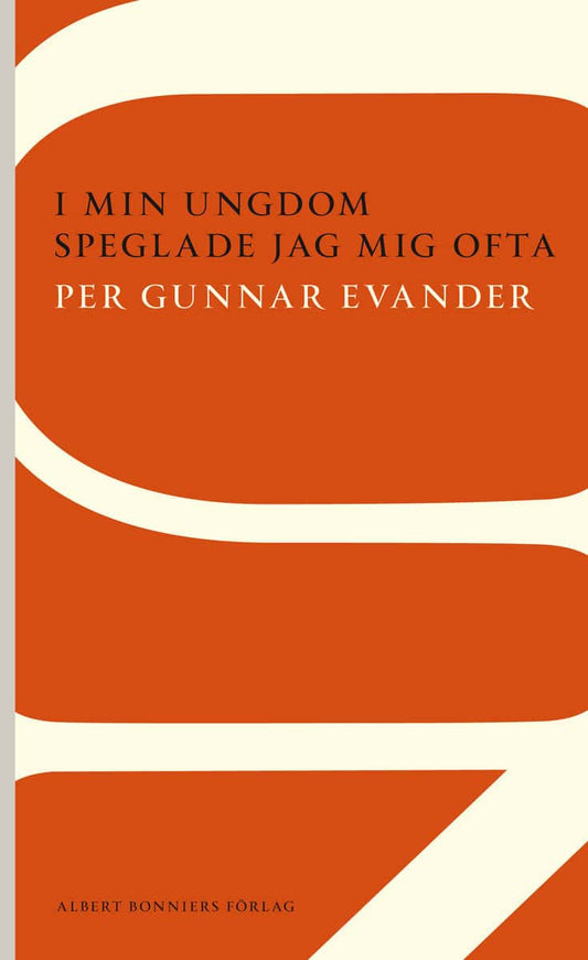 Evander, Per Gunnar | I min ungdom speglade jag mig ofta