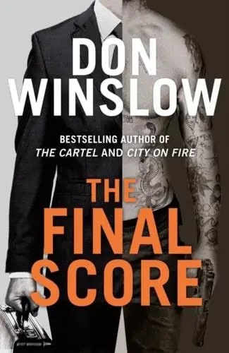 Winslow, Don | The Final Score