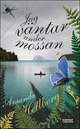 Hellberg, Amanda | Jag väntar under mossan