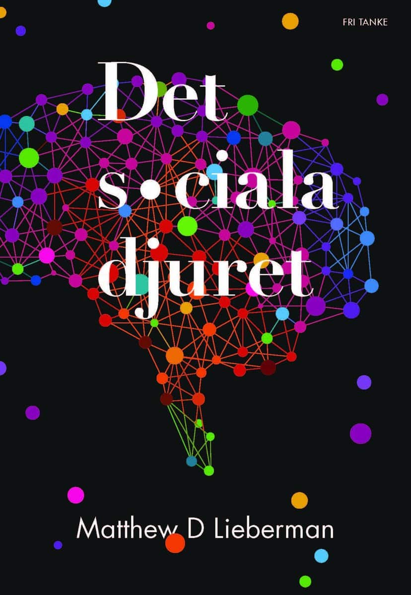 Lieberman, Matthew D. | Det sociala djuret