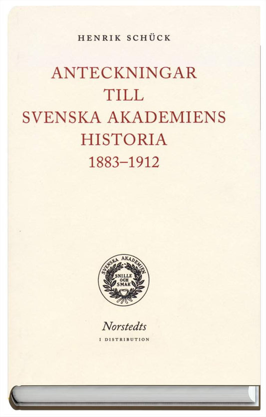 Schück, Henrik | Anteckningar till Svenska akademiens historia 1883-1912