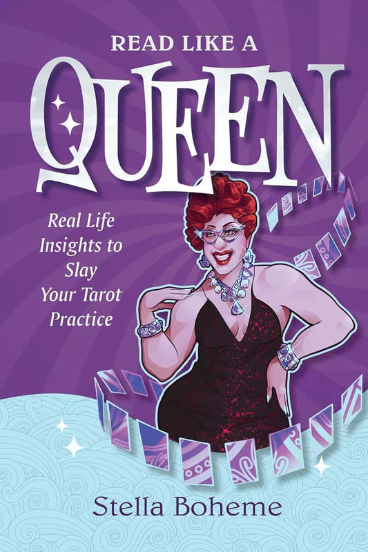 Boheme, Stella | Read Like a Queen : Real-Life Insights to SLAY Your Tarot Practice