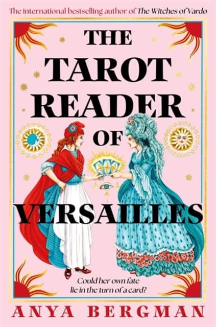 Bergman, Anya | The Tarot Reader of Versailles
