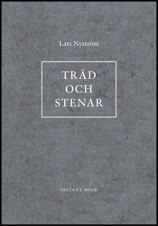 Nyström, Lars | Träd och stenar