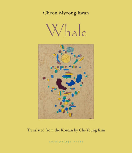 Myeong-Kwan, Cheon | Whale : SHORTLISTED FOR THE INTERNATIONAL BOOKER PRIZE