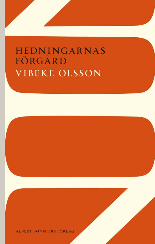 Olsson, Vibeke | Hedningarnas förgård