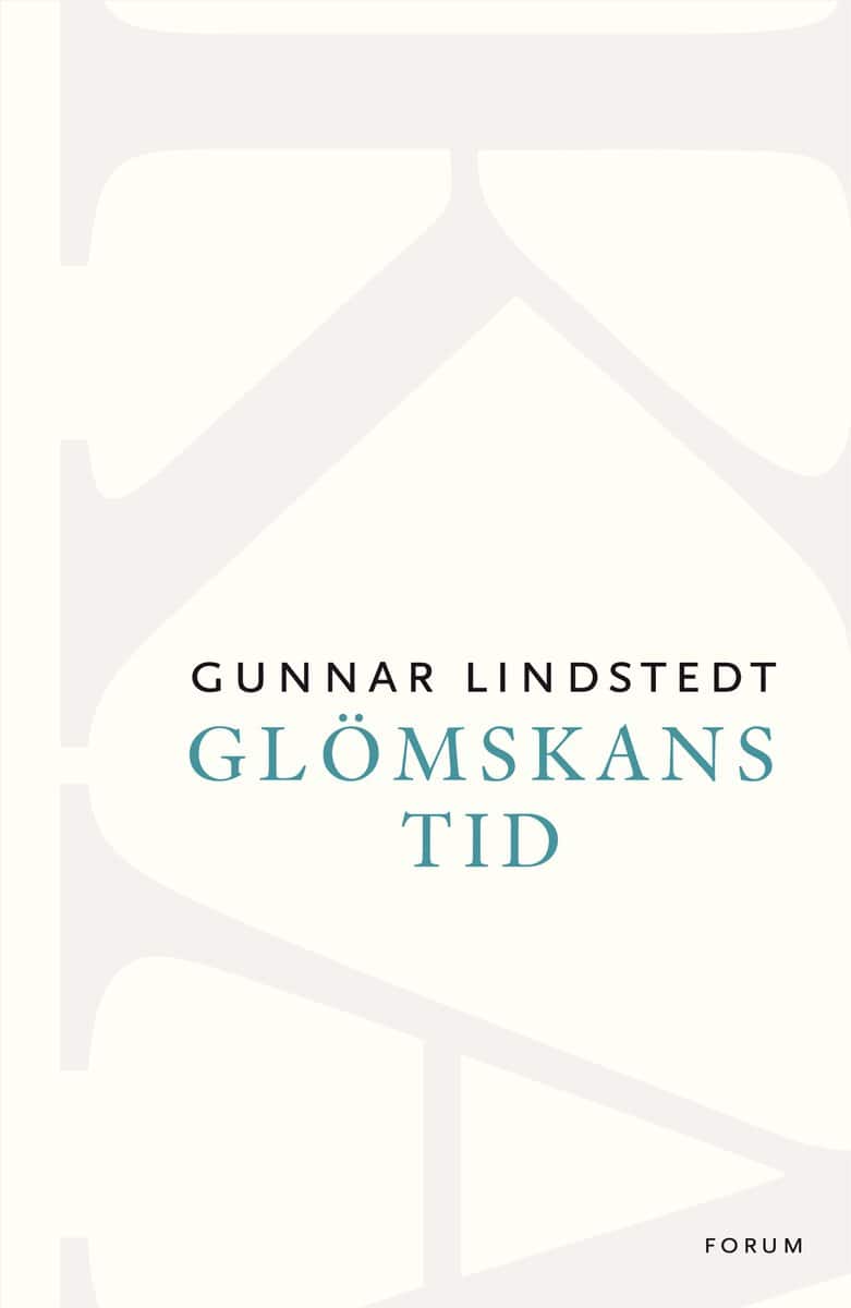 Lindstedt, Gunnar | Glömskans tid