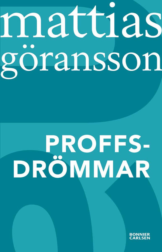 Göransson, Mattias | Proffsdrömmar