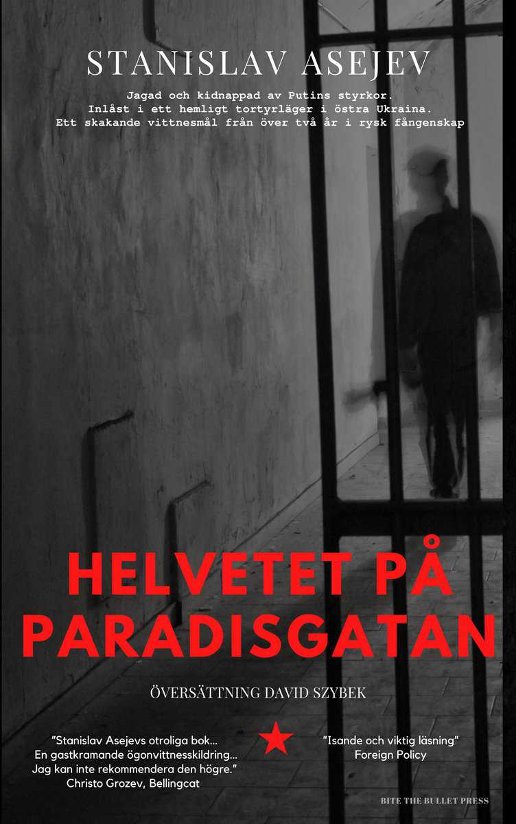 Asejev, Stanislav | Helvetet på Paradisgatan