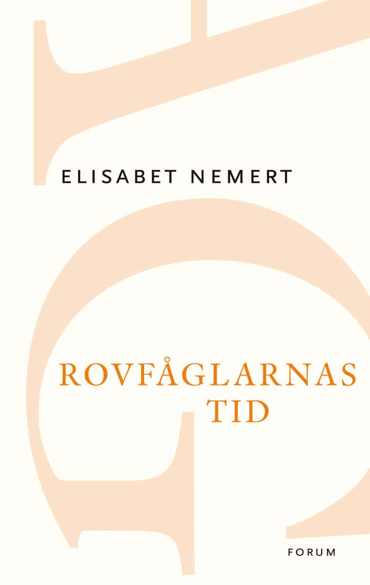 Nemert, Elisabet | Rovfåglarnas tid