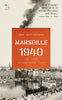 Uwe Wittstock | MARSEILLE 1940 : Den tyska litteraturens flykt