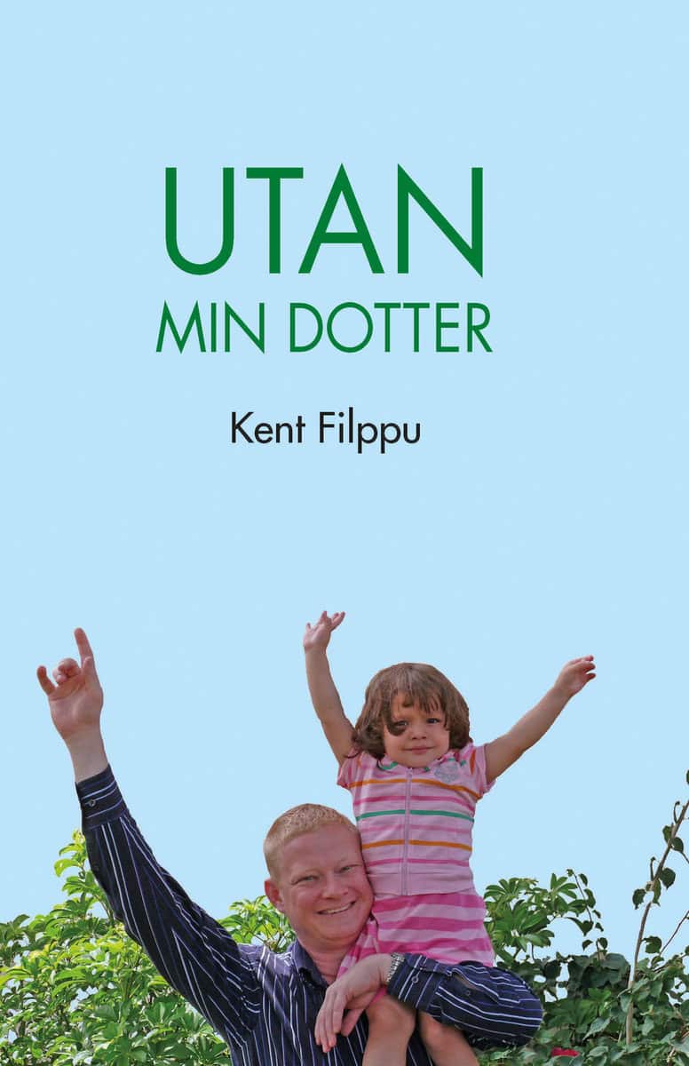 Filppu, Kent | Utan min dotter