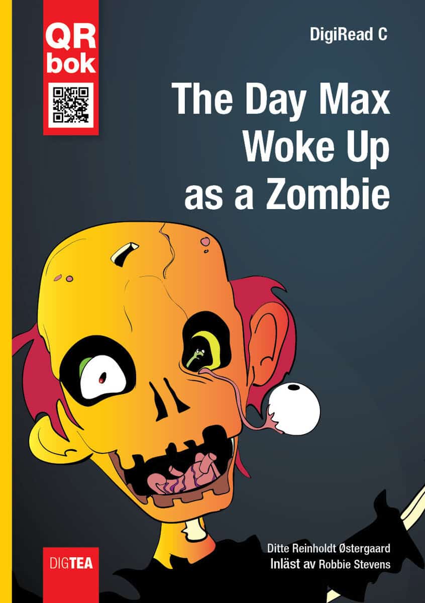 Reinholdt Østergaard, Ditte | The Day Max Woke Up as a Zombie