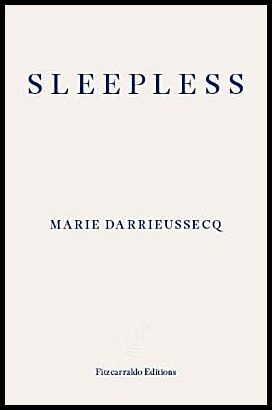 Darrieussecq, Marie | Sleepless