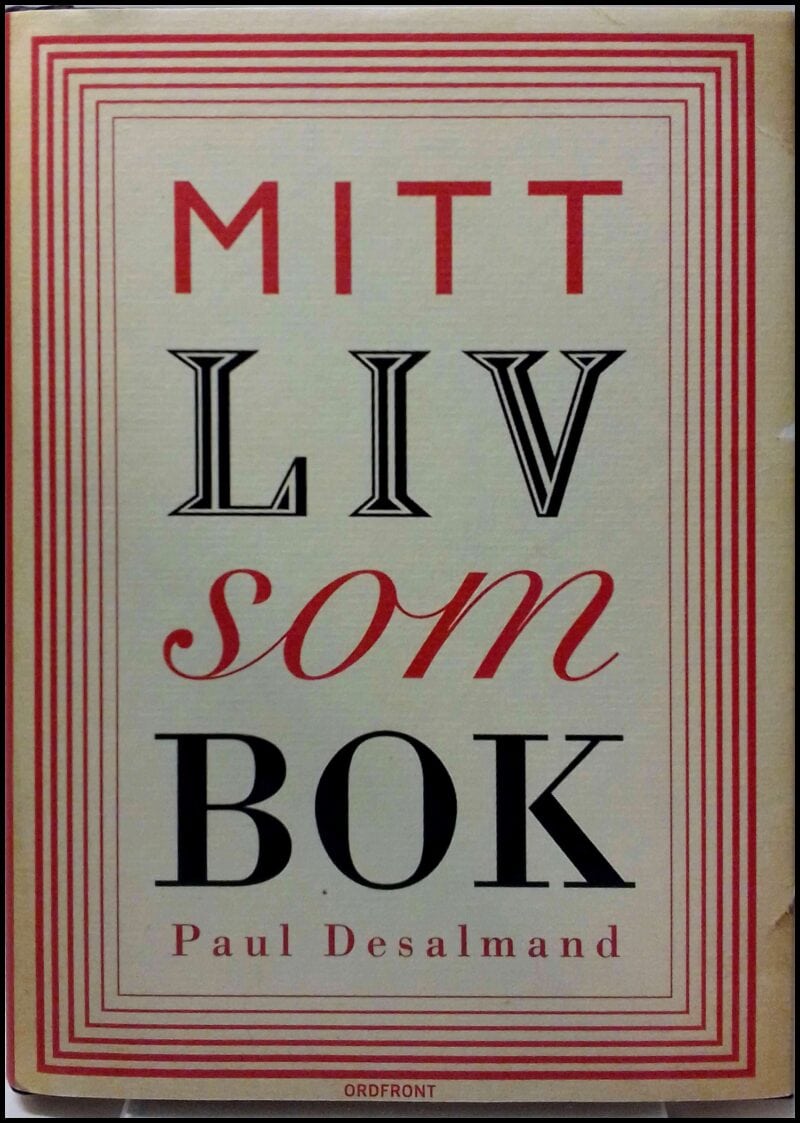 Desalmand, Paul | Mitt liv som bok