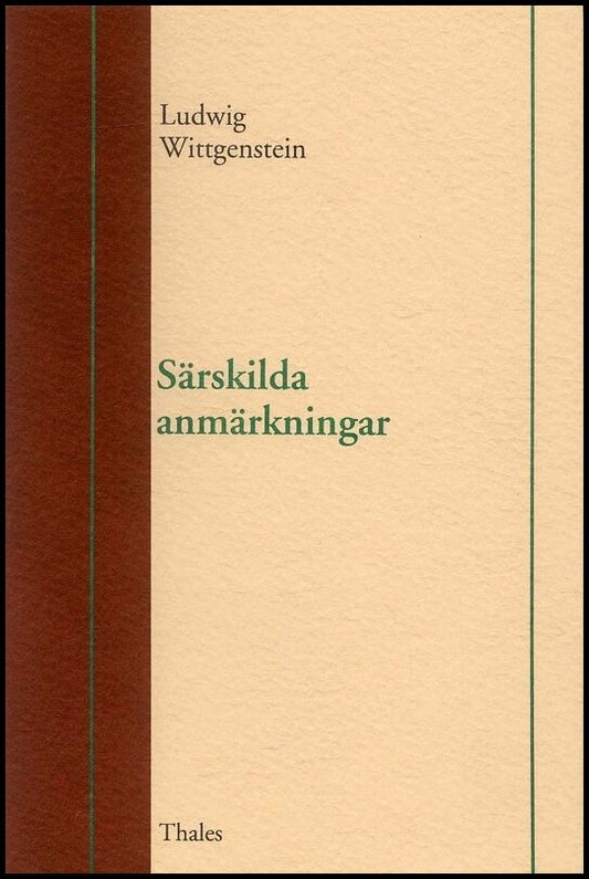 Wittgenstein, Ludwig | Särskilda anmärkningar