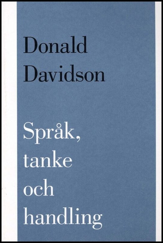 Davidson, Donald | Språk, tanke och handling