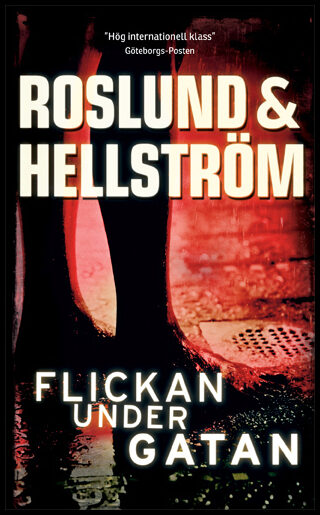 Roslund, Anders | Hellström, Börge | Flickan under gatan