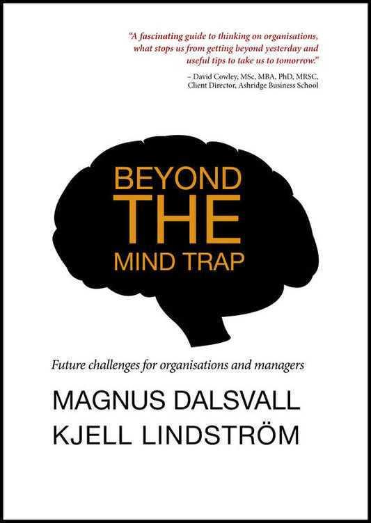 Dalsvall, Magnus| Lindström, Kjell | Beyond the mind trap