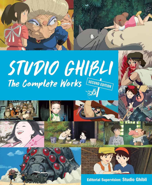 Studio Ghibli | Studio Ghibli : The Complete Works: Second Edition