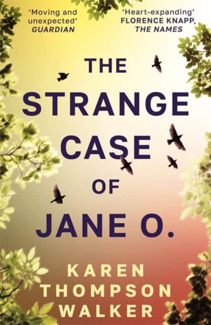 Walker, Karen Thompson | The Strange Case of Jane O.