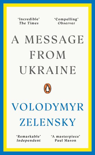 Zelensky, Volodymyr | A Message from Ukraine
