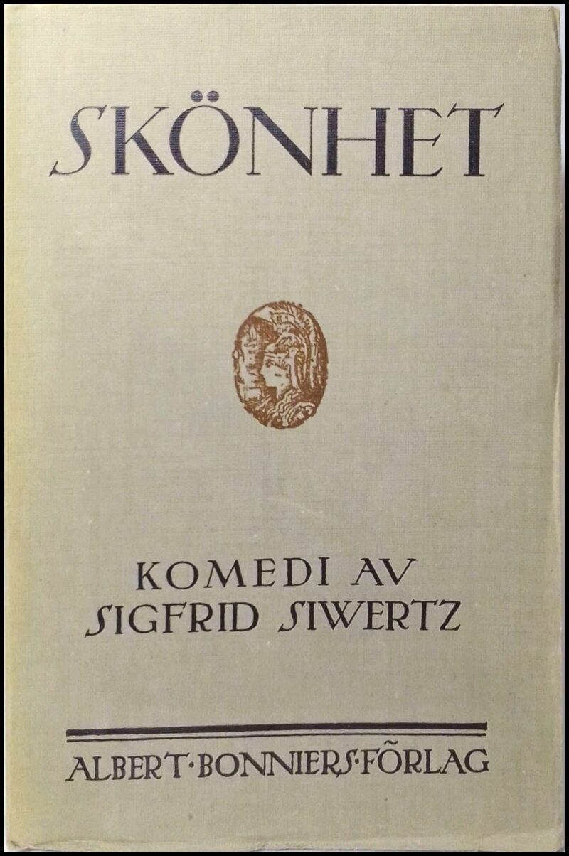 Siwertz, Sigfrid | Skönhet : Komedi i fyra akter