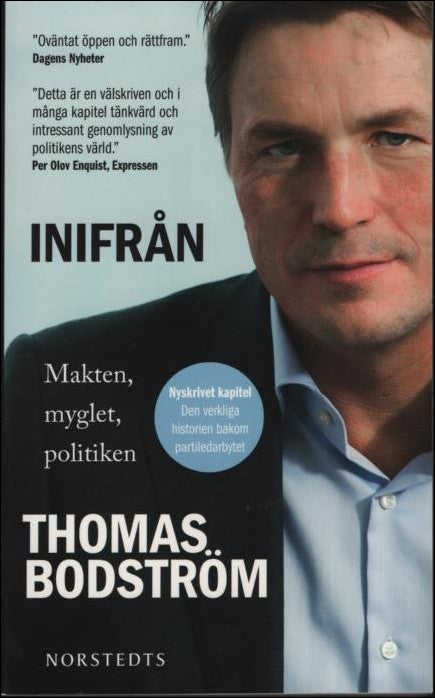 Bodström, Thomas | Inifrån : Makten, myglet, politiken