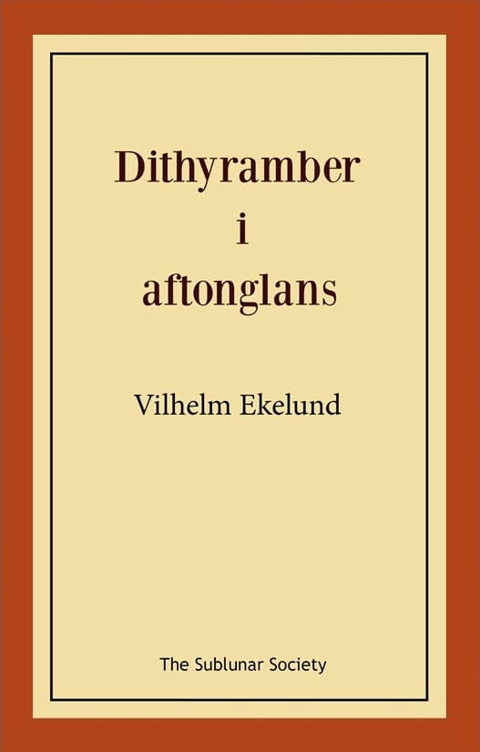 Ekelund, Vilhelm | Dithyramber i aftonglans