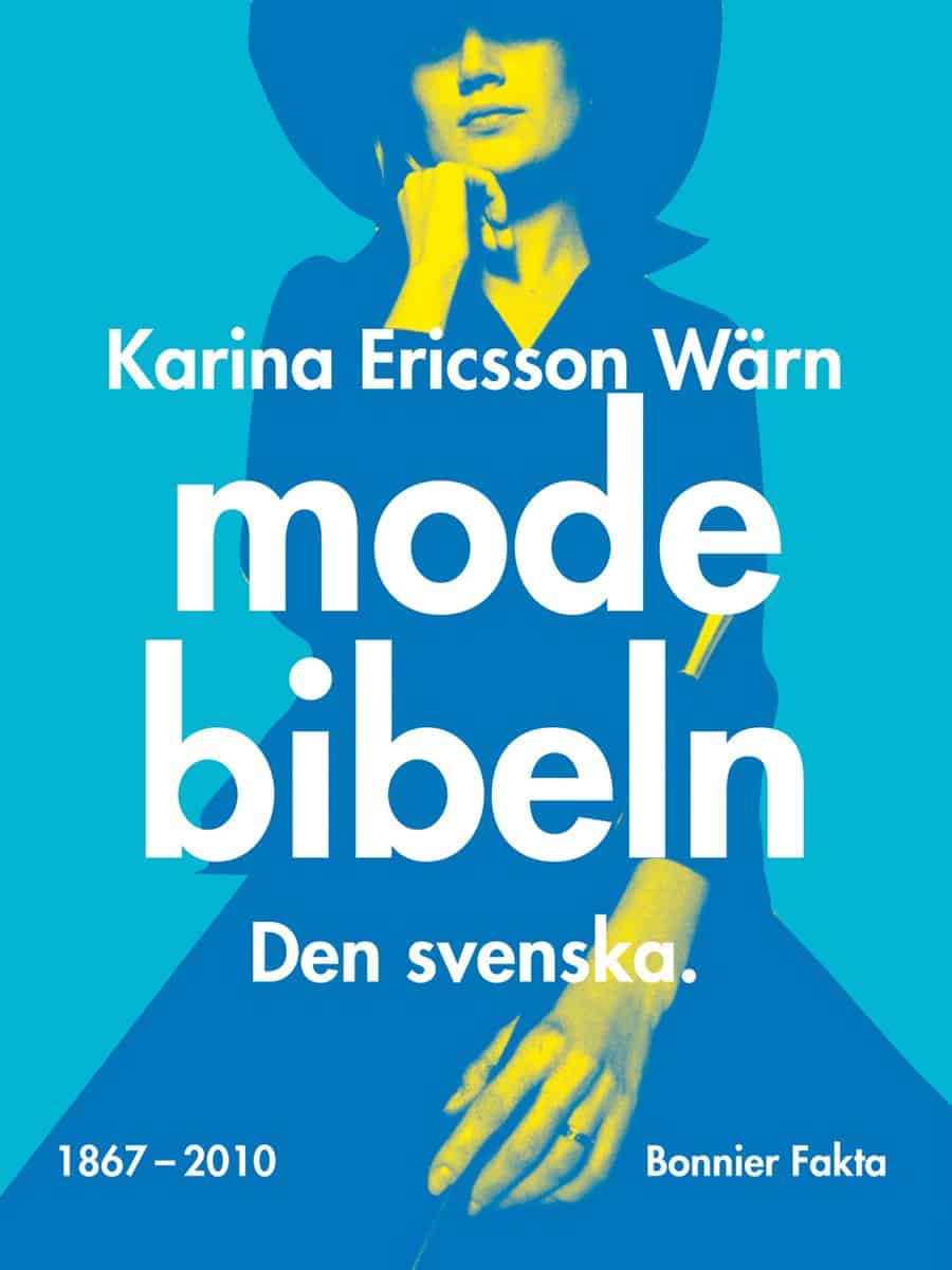 Ericsson Wärn, Karina | Modebibeln : Den svenska