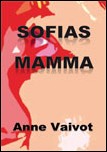 Vaivot, Anne | Sofias mamma