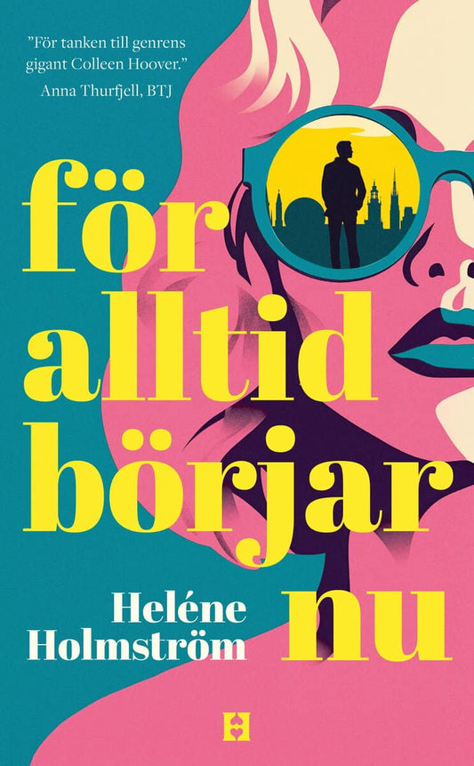 Holmström, Heléne | För alltid börjar nu