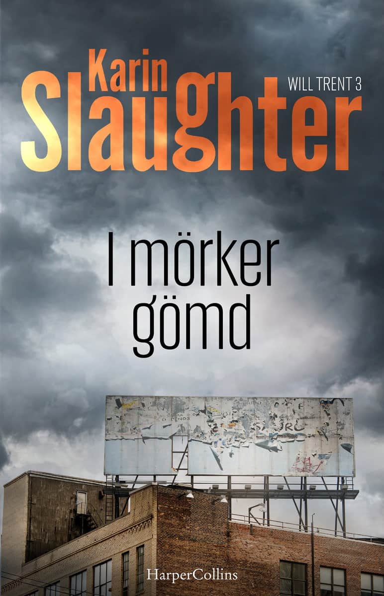 Slaughter, Karin | I mörker gömd