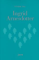 Kellgren, Jan | Andersson, Jan | et al | Vänbok till Ingrid Arnesdotter : Uppsatser i affärsrättsliga frågor och om utbi...