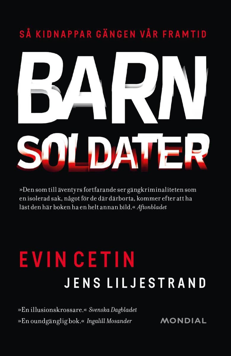 Cetin, Evin | Liljestrand, Jens | Barnsoldater : Så kidnappar gängen vår framtid