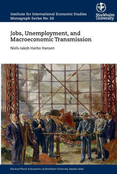 Harbo Hansen, Niels-Jakob | Jobs, unemployment, and macroeconomic transmission