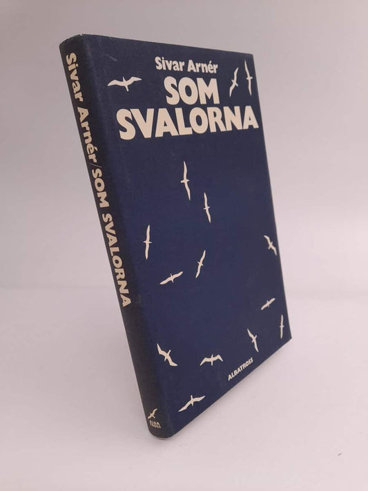 Arnér, Sivar | Som svalorna