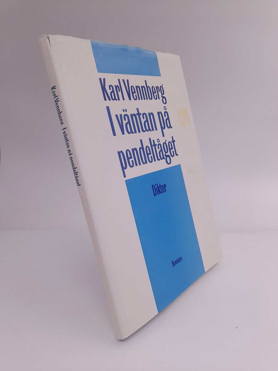 Vennberg, Karl | I väntan på pendeltåget : [dikter]