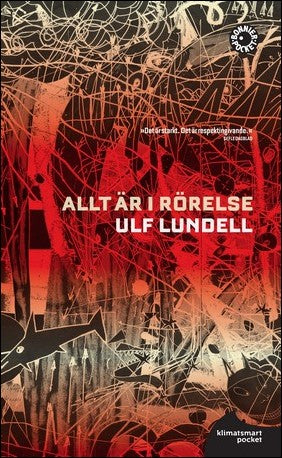 Lundell, Ulf | Allt är i rörelse