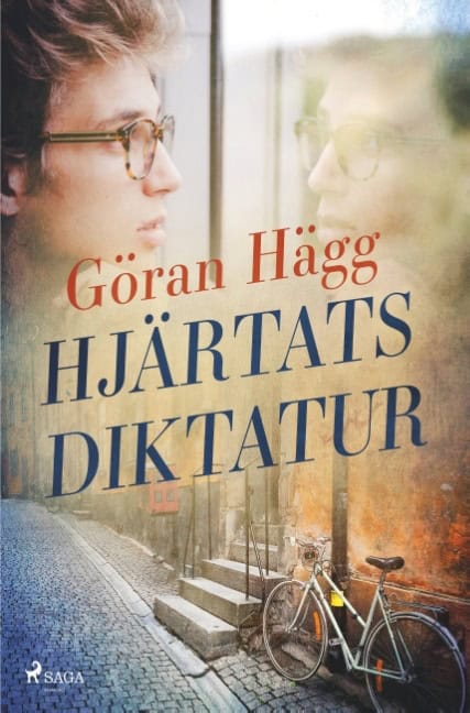 Hägg, Göran | Hjärtats diktatur