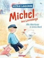 Lindgren, Astrid | Michel aus Lönneberga. Alle Abenteuer in einem Band