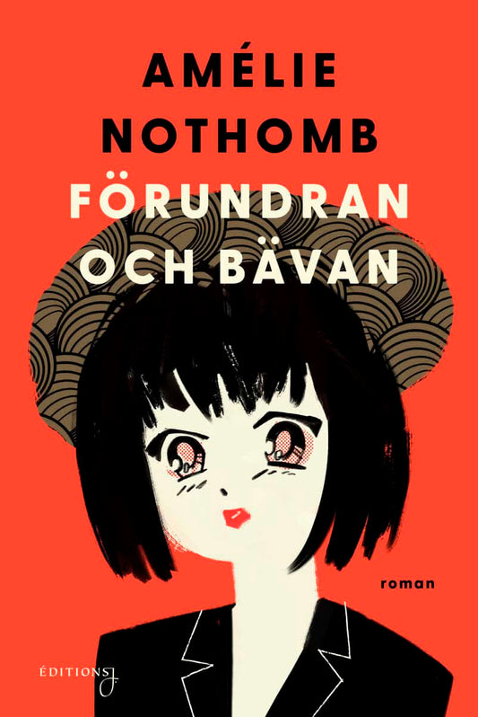 Nothomb, Amélie | Förundran och bävan