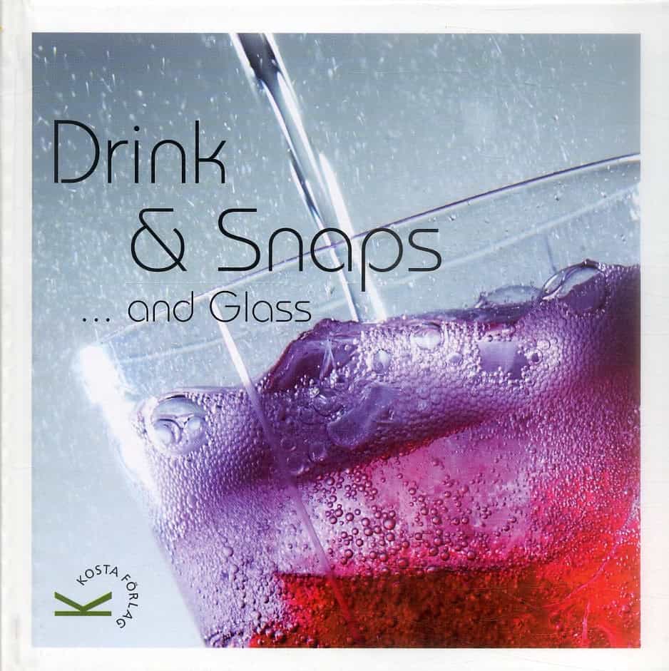 Gustafsson, Stefan [red.] | Drink & snaps...and glass